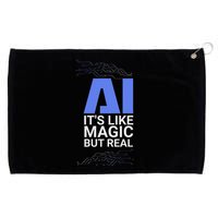 Ai Its Like Magic But Real Artificial Intelligence Geek Gift Grommeted Golf Towel