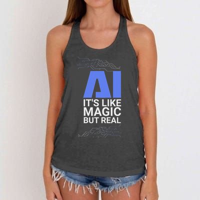 Ai Its Like Magic But Real Artificial Intelligence Geek Gift Women's Knotted Racerback Tank