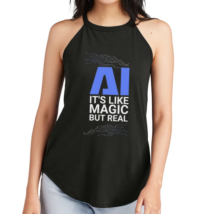 Ai Its Like Magic But Real Artificial Intelligence Geek Gift Women's Perfect Tri Rocker Tank