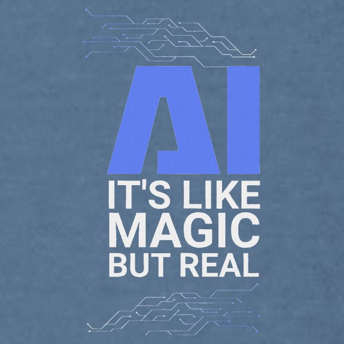Ai Its Like Magic But Real Artificial Intelligence Geek Gift Garment-Dyed Sweatshirt