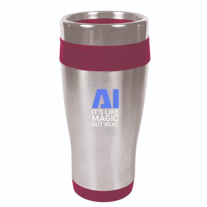 Ai Its Like Magic But Real Artificial Intelligence Geek Gift 16oz Travel Tumbler