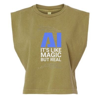 Ai Its Like Magic But Real Artificial Intelligence Geek Gift Garment-Dyed Women's Muscle Tee