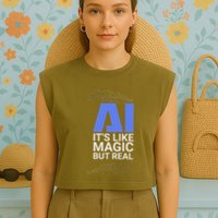 Ai Its Like Magic But Real Artificial Intelligence Geek Gift Garment-Dyed Women's Muscle Tee