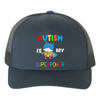 Autism Is My Superpower Autism Superhero Gift Yupoong Adult 5-Panel Trucker Hat