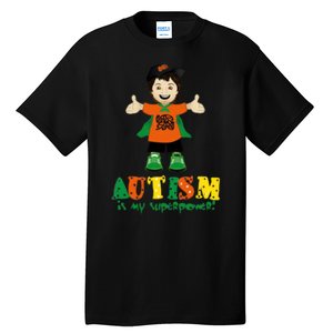 Autism Is My Superpower Tall T-Shirt