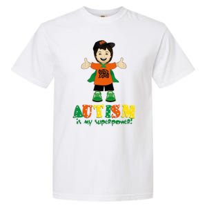 Autism Is My Superpower Garment-Dyed Heavyweight T-Shirt