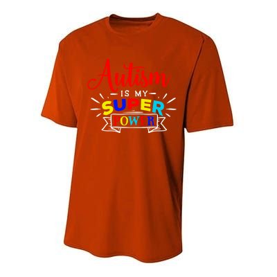 Autism Is My Superpower Cute Gift Colorful Autistic Disability Gift Meaningful G Performance Sprint T-Shirt