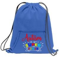 Autism Is My Superpower Cute Gift Colorful Autistic Disability Gift Meaningful G Sweatshirt Cinch Pack Bag