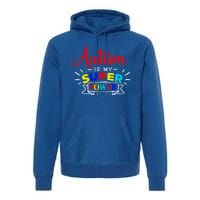 Autism Is My Superpower Cute Gift Colorful Autistic Disability Gift Meaningful G Premium Hoodie