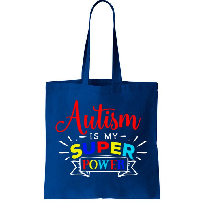 Autism Is My Superpower Cute Gift Colorful Autistic Disability Gift Meaningful G Tote Bag