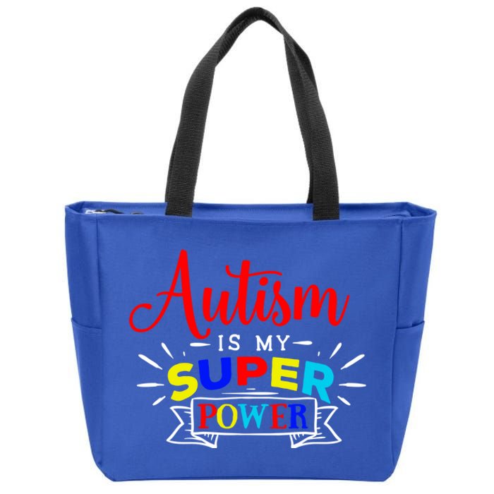 Autism Is My Superpower Cute Gift Colorful Autistic Disability Gift Meaningful G Zip Tote Bag