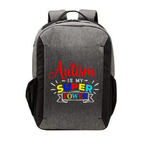 Autism Is My Superpower Cute Gift Colorful Autistic Disability Gift Meaningful G Vector Backpack