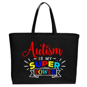 Autism Is My Superpower Cute Gift Colorful Autistic Disability Gift Meaningful G Cotton Canvas Jumbo Tote