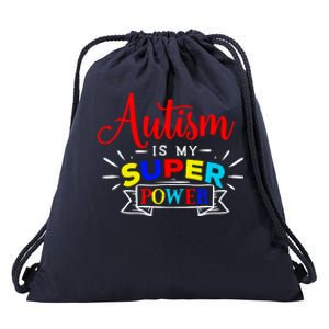 Autism Is My Superpower Cute Gift Colorful Autistic Disability Gift Meaningful G Drawstring Bag