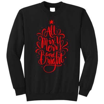 All Is Merry And Bright Christmas Holiday Sweatshirt