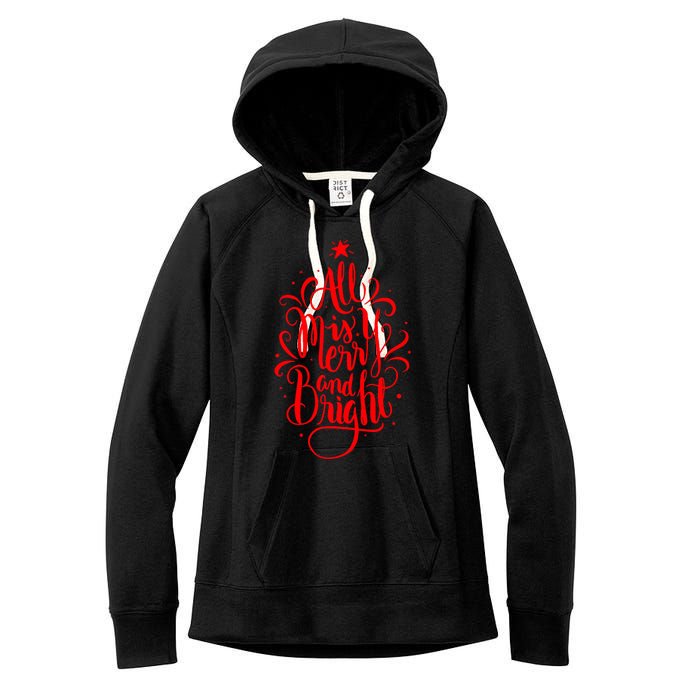 All Is Merry And Bright Christmas Holiday Women's Fleece Hoodie