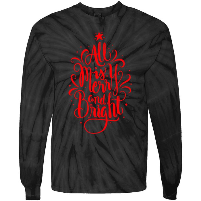 All Is Merry And Bright Christmas Holiday Tie-Dye Long Sleeve Shirt