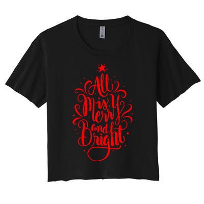 All Is Merry And Bright Christmas Holiday Women's Crop Top Tee