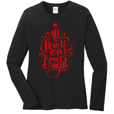 All Is Merry And Bright Christmas Holiday Ladies Long Sleeve Shirt