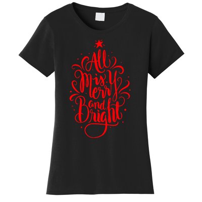 All Is Merry And Bright Christmas Holiday Women's T-Shirt