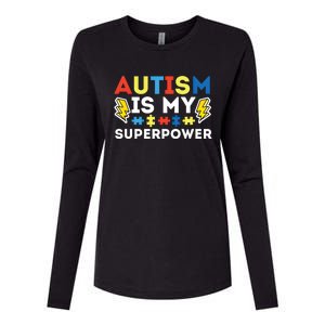 Autism Is My Superpower Autistic Advocate Gift Womens Cotton Relaxed Long Sleeve T-Shirt