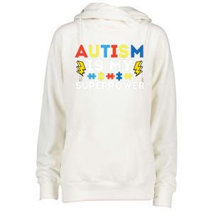 Autism Is My Superpower Autistic Advocate Gift Womens Funnel Neck Pullover Hood