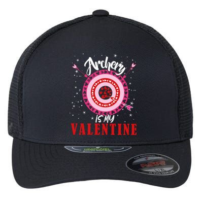 Archery Is My Valentine Funny Valentines Day Archers Archery Gift Flexfit Unipanel Trucker Cap