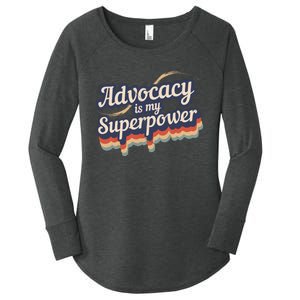 Advocacy Is My Superpower Design Advocacy Women's Perfect Tri Tunic Long Sleeve Shirt