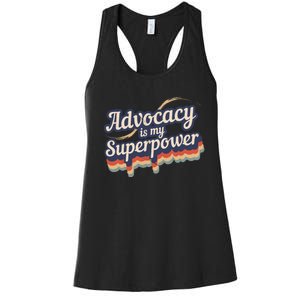 Advocacy Is My Superpower Design Advocacy Women's Racerback Tank