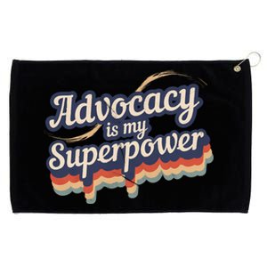 Advocacy Is My Superpower Design Advocacy Grommeted Golf Towel