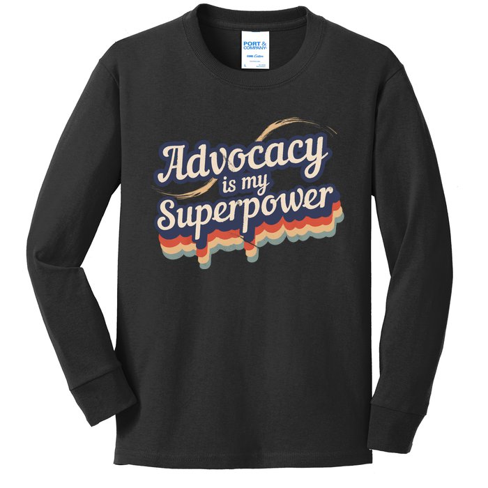 Advocacy Is My Superpower Design Advocacy Kids Long Sleeve Shirt