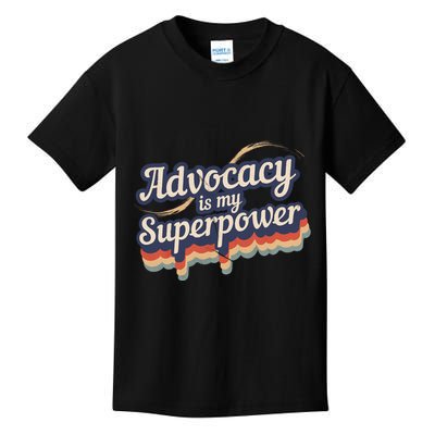 Advocacy Is My Superpower Design Advocacy Kids T-Shirt