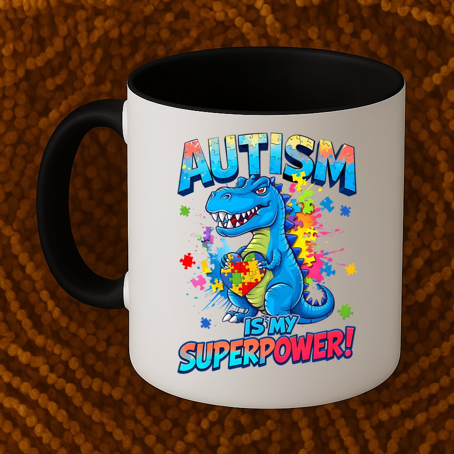 Autism Is My Superpower Dinosaur  Autism Awareness Mug