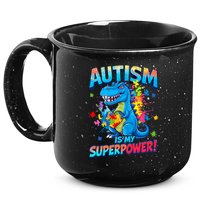 Autism Is My Superpower Dinosaur  Autism Awareness 15oz Campfire Ceramic Mug