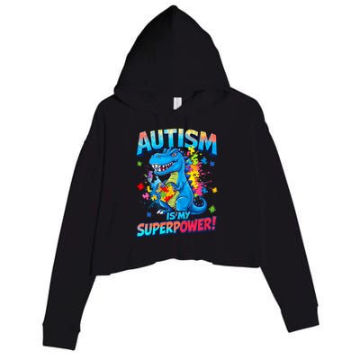 Autism Is My Superpower Dinosaur  Autism Awareness Crop Fleece Hoodie