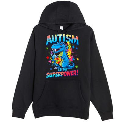 Autism Is My Superpower Dinosaur  Autism Awareness Premium Pullover Hoodie