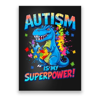 Autism Is My Superpower Dinosaur  Autism Awareness Poster