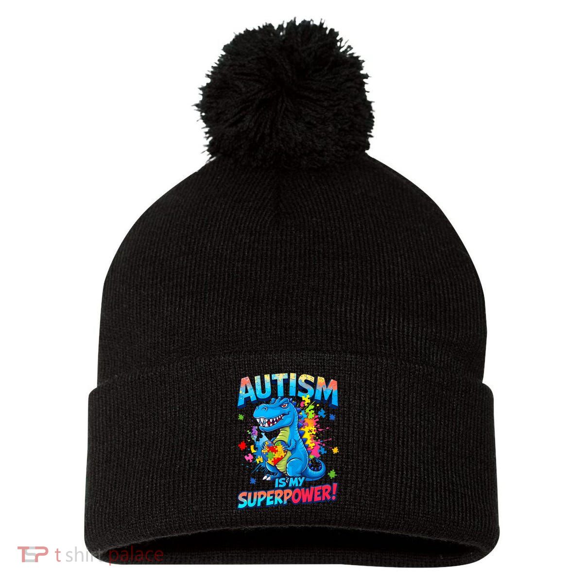 Autism Is My Superpower Dinosaur  Autism Awareness Pom Pom 12in Knit Beanie