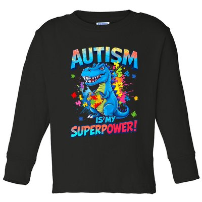Autism Is My Superpower Dinosaur  Autism Awareness Toddler Long Sleeve Shirt