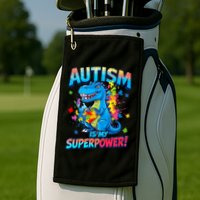 Autism Is My Superpower Dinosaur  Autism Awareness Golf Towel