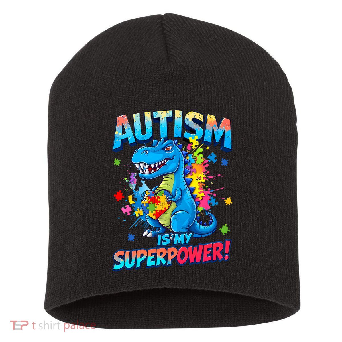 Autism Is My Superpower Dinosaur  Autism Awareness Short Acrylic Beanie