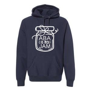 ABA Is My Jam Autism Awareness Premium Hoodie