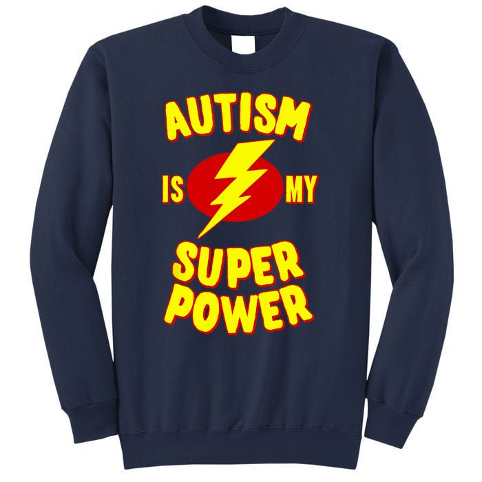 Autism is My Super Power Sweatshirt