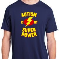 Autism is My Super Power Adult ChromaSoft Performance T-Shirt