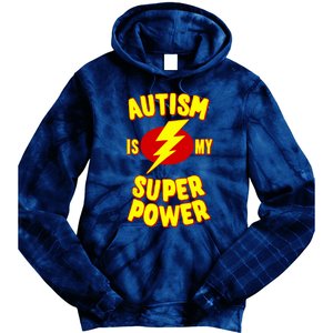 Autism is My Super Power Tie Dye Hoodie