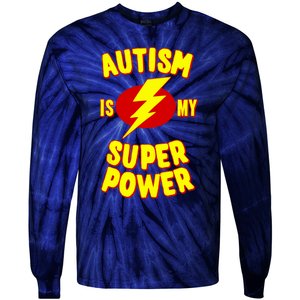 Autism is My Super Power Tie-Dye Long Sleeve Shirt