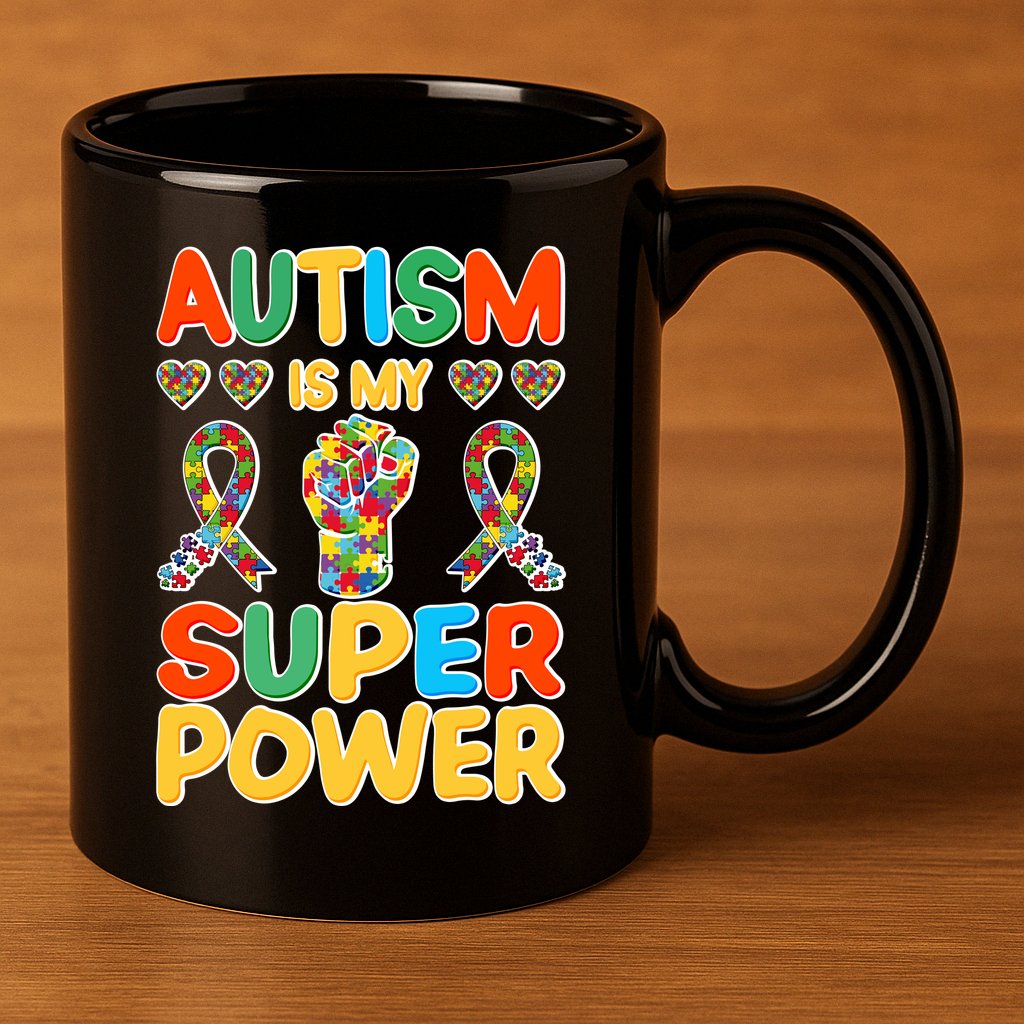 Autism Is My Super Power 11oz C Handle Ceramic Mug