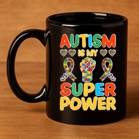 Autism Is My Super Power 11oz C Handle Ceramic Mug