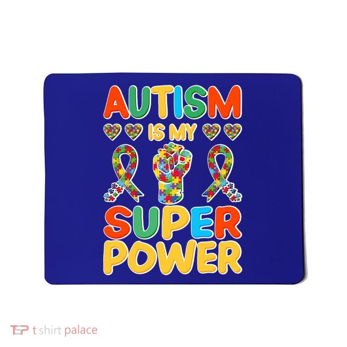 Autism Is My Super Power Mousepad