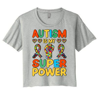 Autism Is My Super Power Women's Crop Top Tee